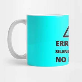 ERROR Sign 404 Silence & Sense No Found Mug